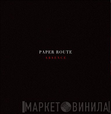 Paper Route  - Absence