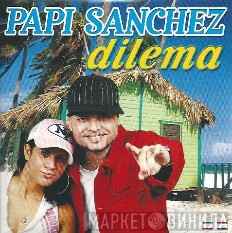 Papi Sanchez  - Dilema