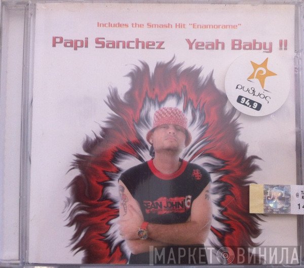 Papi Sanchez  - Yeah Baby !!
