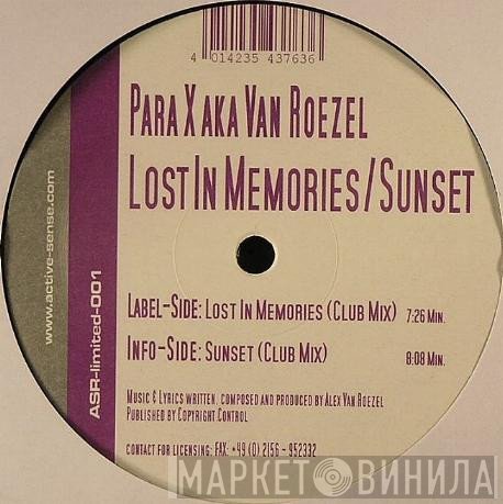 Para X AKA Alex van Roezel  - Lost In Memories / Sunset