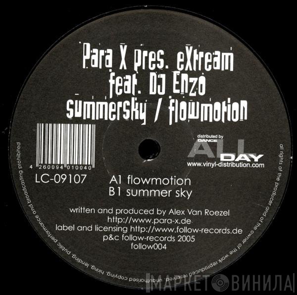 Para X Pres. eXtream  Feat. DJ Enzo.CH  - Summersky / Flowmotion