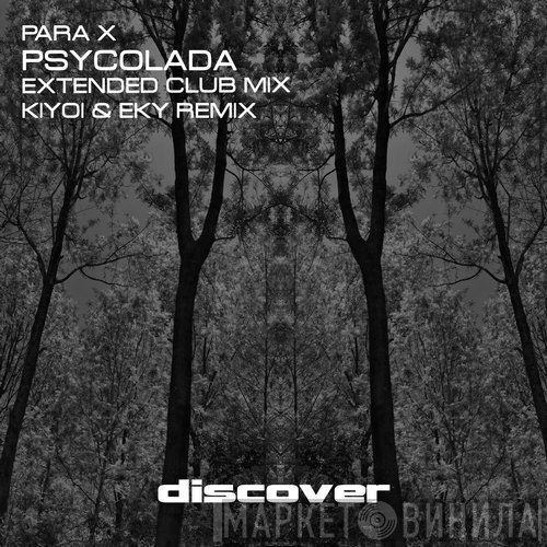 Para X  - Psycolada