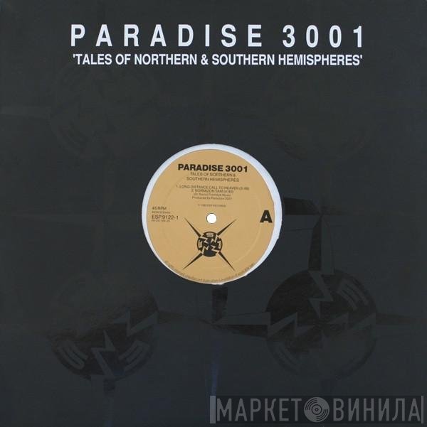 Paradise 3001 - Tales Of Northern & Southern Hemispheres