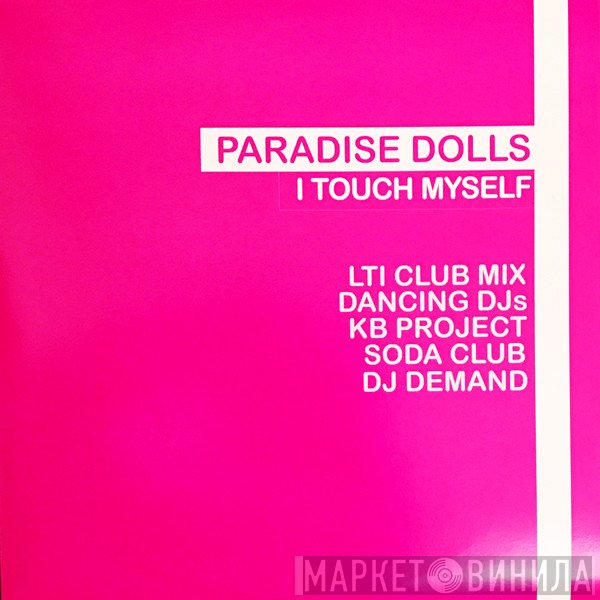 Paradise Dolls - I Touch Myself