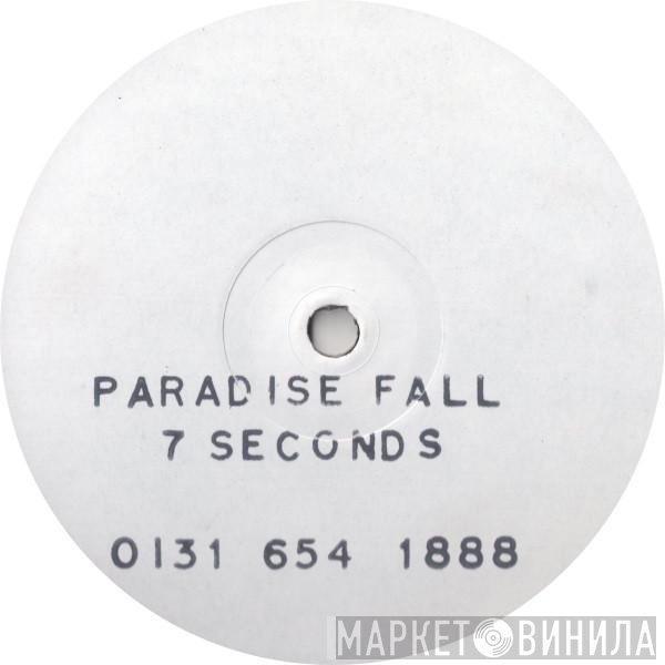 Paradise Fall - 7 Seconds