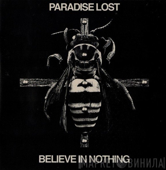 Paradise Lost  - Believe In Nothing