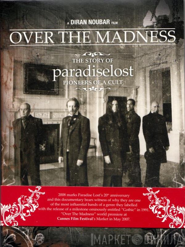 Paradise Lost  - Over The Madness