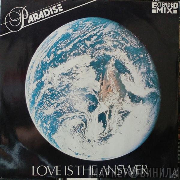 Paradise  - Love Is The Answer (Extended Mix)