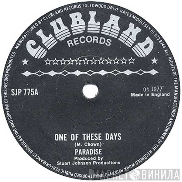 Paradise  - One Of These Days