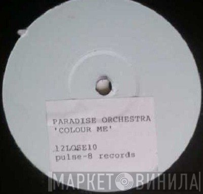 Paradise Orchestra - Colour Me