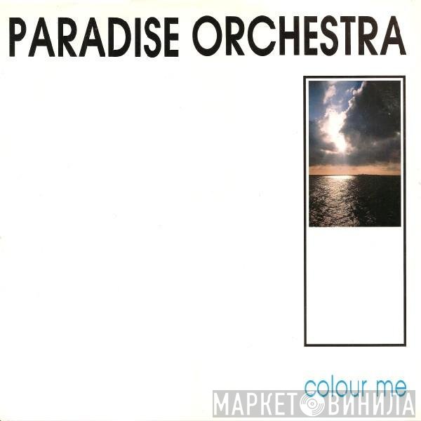 Paradise Orchestra - Colour Me