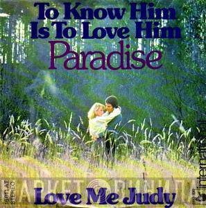 Paradise  - To Know Him, Is To Love Him