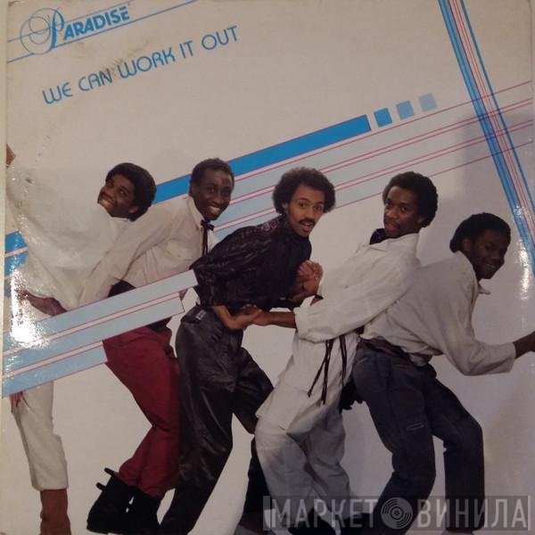 Paradise  - We Can Work It Out