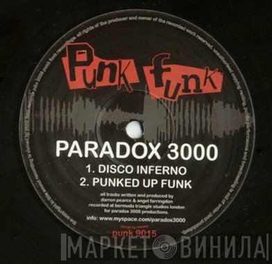 Paradox 3000 - Disco Inferno / Punked Up Funk