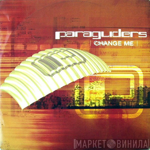 Paragliders  - Change Me
