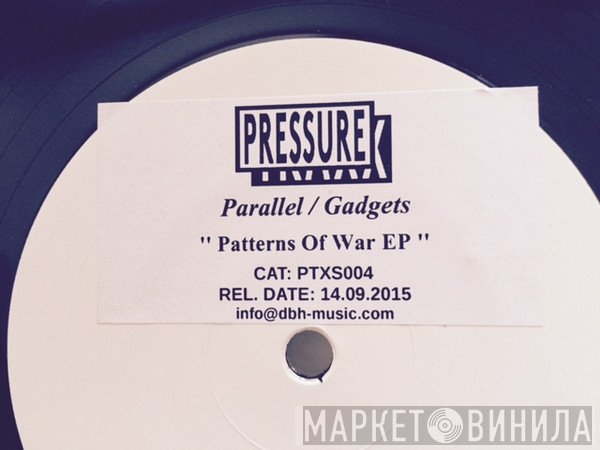 Parallel , Gadgets  - Patterns Of War EP