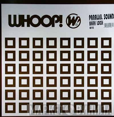 Parallel Sound  - Break Loose