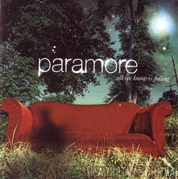 Paramore  - All We Know Is Falling