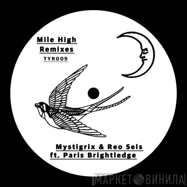 Paris Brightledge, Mystigrix, Reo Seis - Mile High Remixes EP