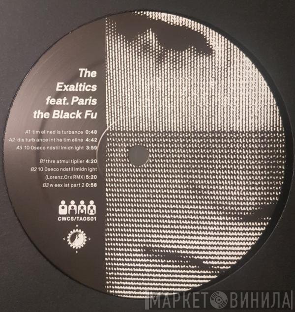 Paris The Black Fu, The Exaltics - Dis Turb Ance Int He Tim Eline