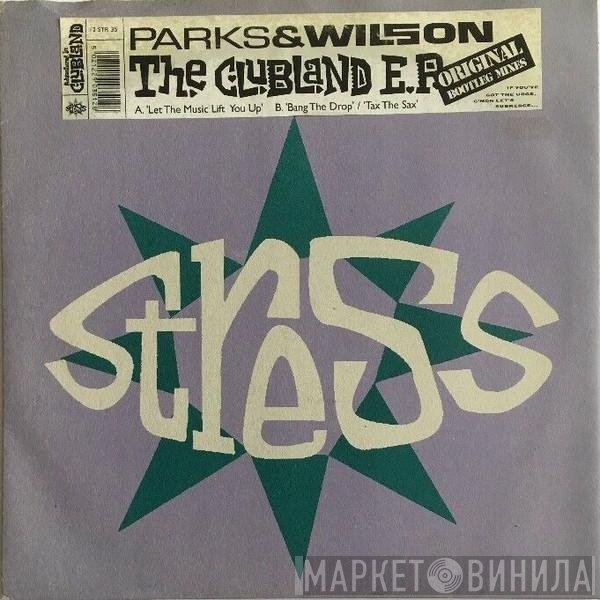 Parks & Wilson - The Clubland E.P. (Original Bootleg Mixes)