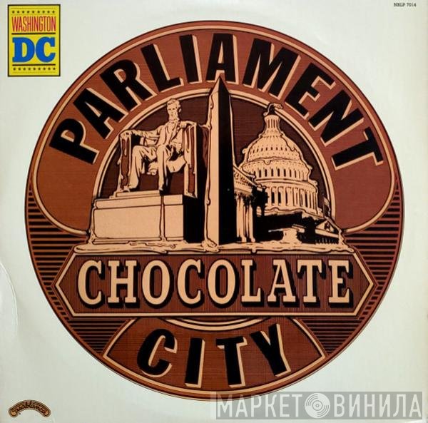 Parliament  - Chocolate City