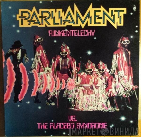 Parliament - Funkentelechy Vs. The Placebo Syndrome