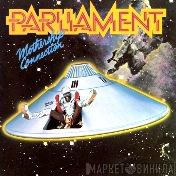 Parliament  - Mothership Connection