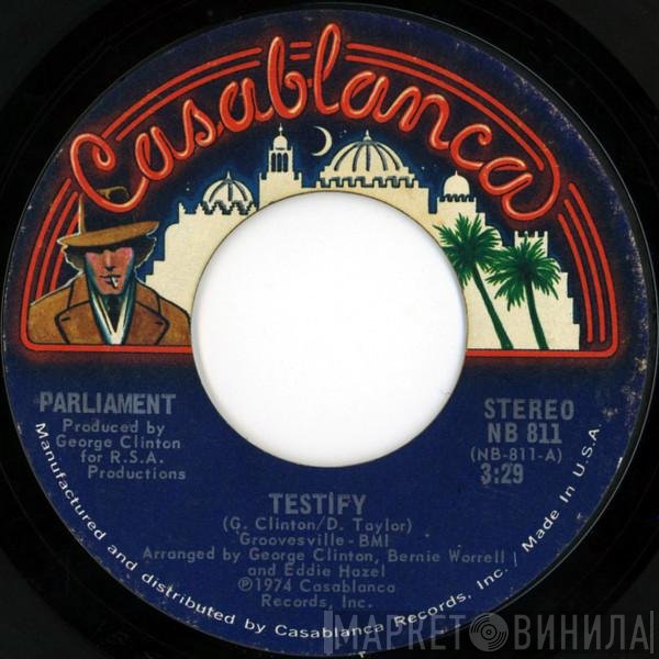 Parliament  - Testify