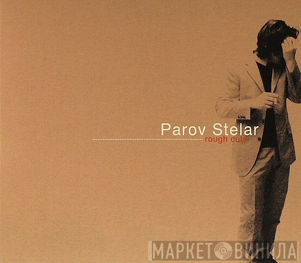 Parov Stelar  - Rough Cuts