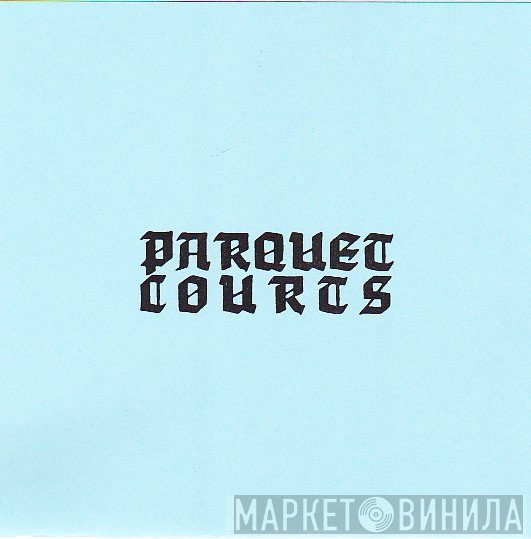Parquet Courts - Borrowed Time