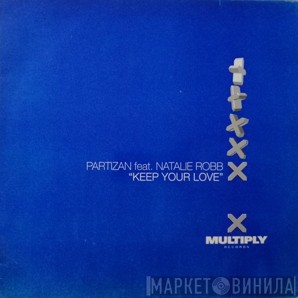 Partizan, Natalie Robb - Keep Your Love