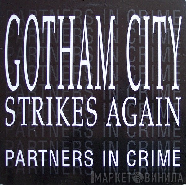Partners In Crime - Gotham City Strikes Again