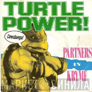Partners In Kryme  - Turtle Power