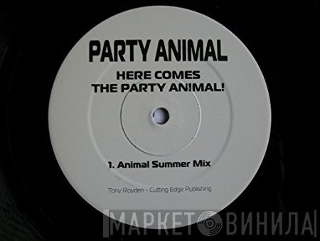 Party Animal  - Here Comes The Party Animal!