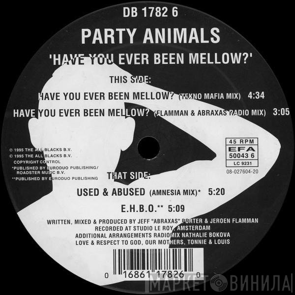 Party Animals  - Have You Ever Been Mellow?