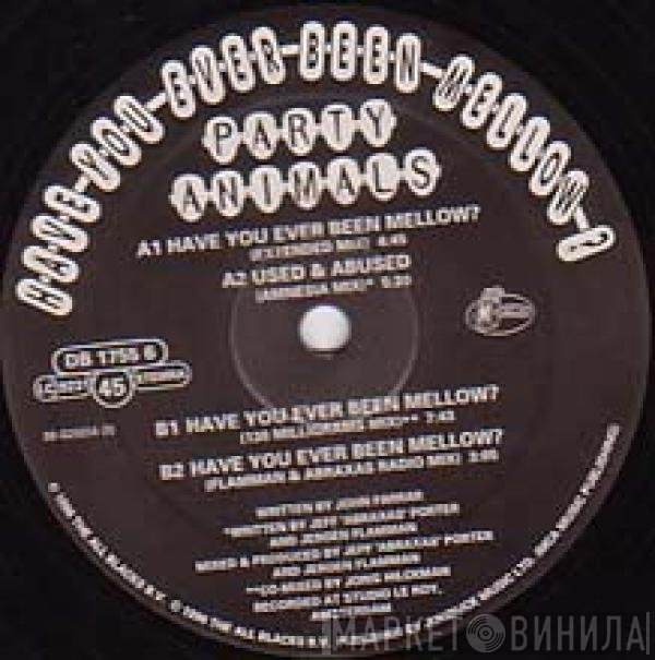 Party Animals - Have You Ever Been Mellow?