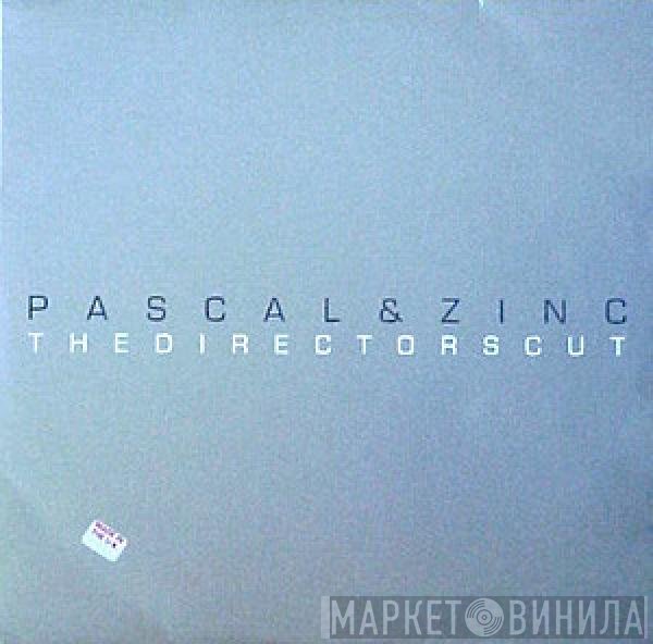 Pascal & DJ Zinc  - The Directors Cut