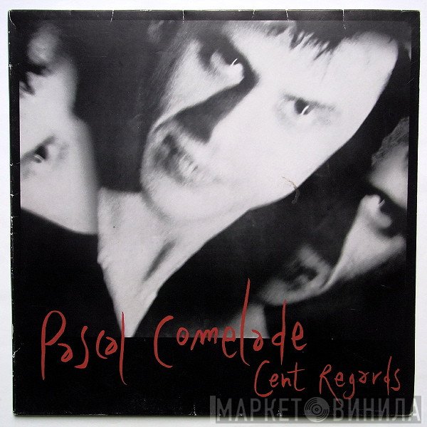Pascal Comelade  - Cent Regards