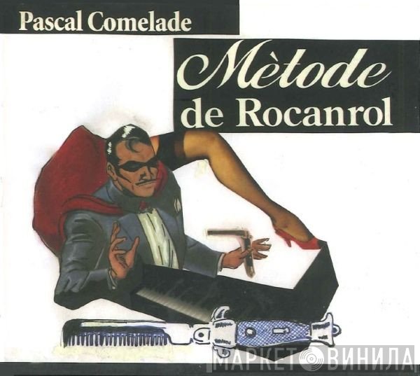 Pascal Comelade  - Mètode De Rocanrol