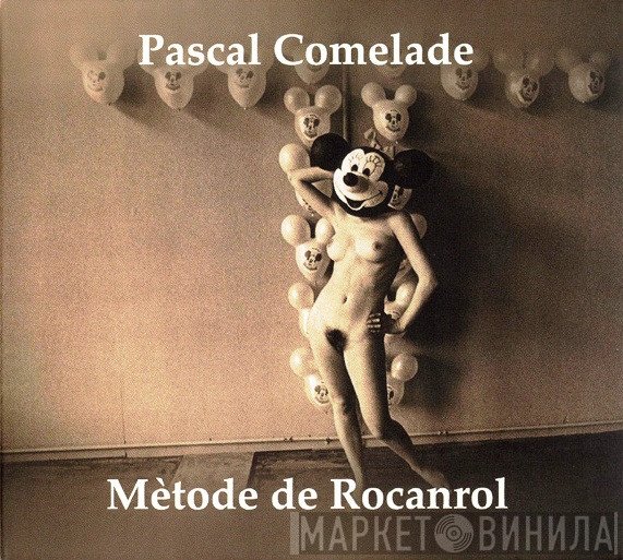 Pascal Comelade  - Mètode De Rocanrol