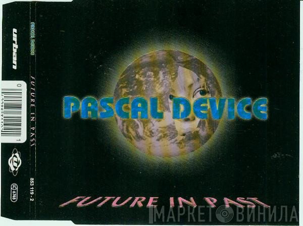 Pascal Device  - Future In Past