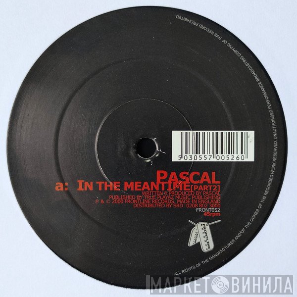 Pascal Feat. MC GQ  - In The Meantime (Part 2) / You Know