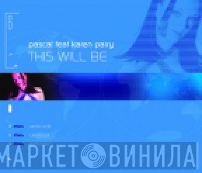 Pascal  Feat. Karen Parry  - This Will Be