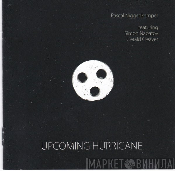 Pascal Niggenkemper featuring Simon Nabatov, Gerald Cleaver  - Upcoming Hurricane