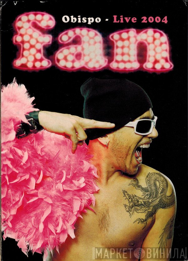 Pascal Obispo  - Fan - Live 2004