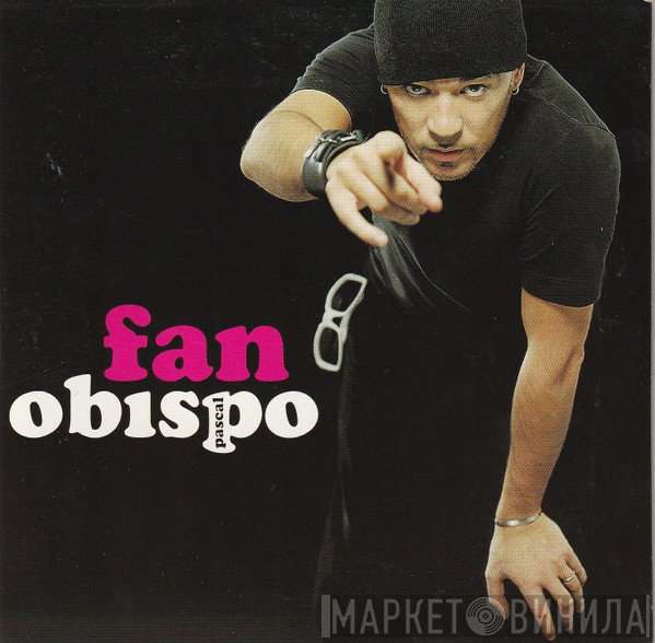Pascal Obispo  - Fan