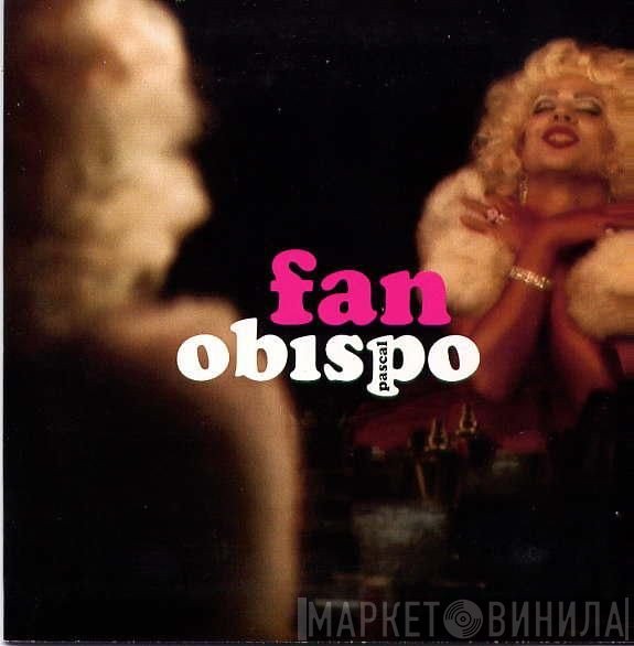 Pascal Obispo  - Fan