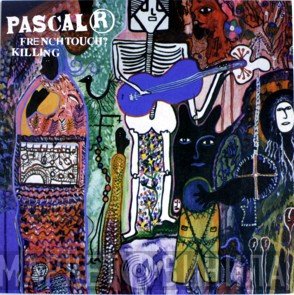 Pascal R  - Frenchtouch? / Killing