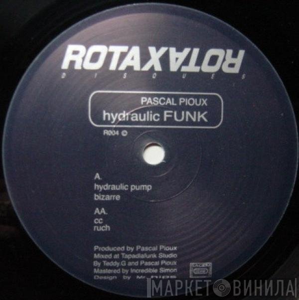Pascal Rioux  - Hydraulic Funk